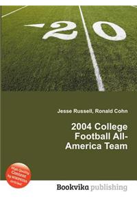 2004 College Football All-America Team
