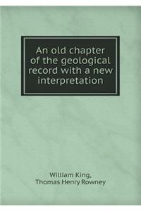 An Old Chapter of the Geological Record with a New Interpretation