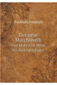Der Neue Macchiavelli