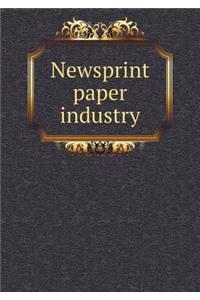 Newsprint Paper Industry