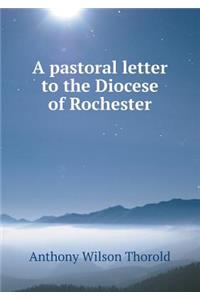 A pastoral letter to the Diocese of Rochester