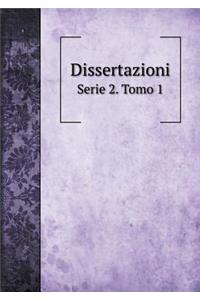 Dissertazioni Serie 2. Tomo 1