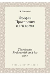 Theophanes Prokopovich and His Time