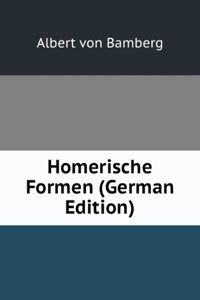 Homerische Formen (German Edition)