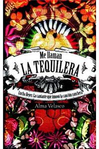 Me Llaman La Tequilera