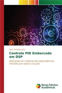 Controle PID Embarcado em DSP