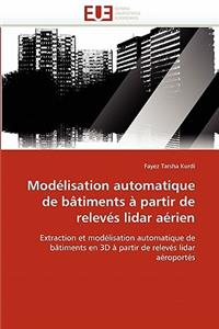 Mod�lisation Automatique de B�timents � Partir de Relev�s Lidar A�rien