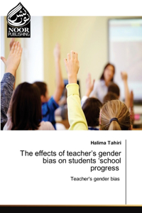 effects of teacher's gender bias on students 'school progress