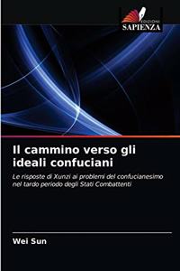 cammino verso gli ideali confuciani