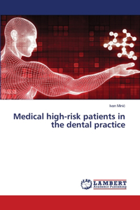 Medical high-risk patients in the dental practice