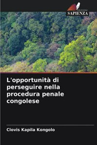 L'opportunità di perseguire nella procedura penale congolese