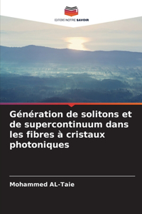 Génération de solitons et de supercontinuum dans les fibres à cristaux photoniques