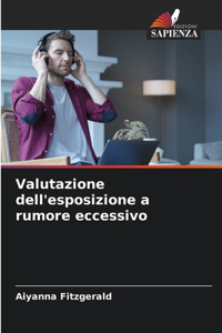 Valutazione dell'esposizione a rumore eccessivo