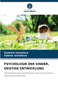 Psychologie Der Kinder, Geistige Entwicklung
