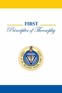 First Principles of Theosophy