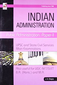 Indian Administration (Public Administration Paper Ii) Code 14.02.1