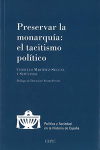 Preservar la Monarquia. El tacitismo politico