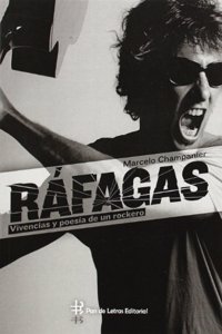 Rafagas : vivencias y poesia de un rockero