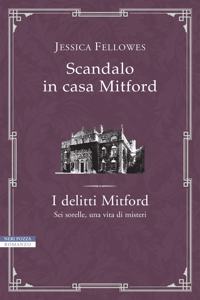 Scandalo in casa Mitford. I delitti Mitford