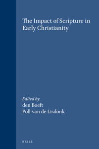 Impact of Scripture in Early Christianity