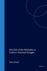 Role of the Bektāshīs in Turkey's National Struggle