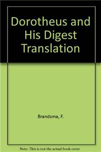 Dorotheus and his Digest Translation