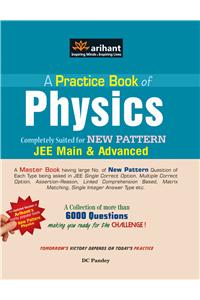 A Practice Book of Physics JEE Main & Advanced