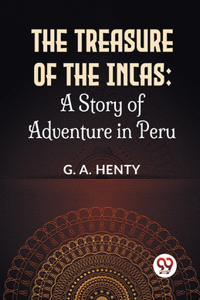 Treasure Of The Incas