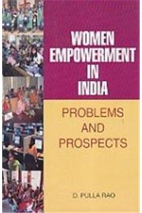 Women Empowerment In India : Problems And Prospects