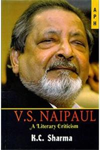 V.S.Naipaul A Literary Criticism