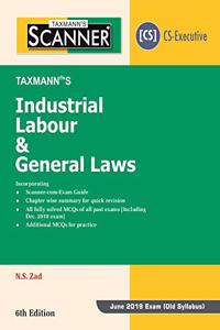 Scanner-Industrial Labour & General Laws (CS-Executive)(June 2019 Exam-Old Syllabus) (6th Edition January 2019)
