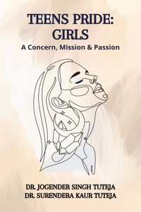 Teens Pride: Girls (A Concern, Mission & Passion)