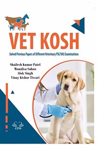 VET KOSH Solved Previous Papers of Different Veterinary PSC/VAS Examinations