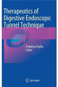 Therapeutics of Digestive Endoscopic Tunnel Technique