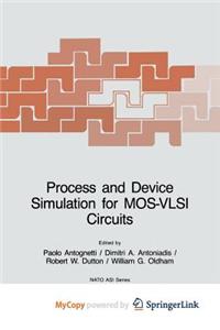 Process and Device Simulation for Mos-VLSI Circuits