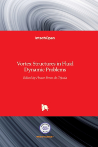 Vortex Structures in Fluid Dynamic Problems