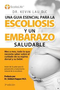 guia esencial para la escoliosis y un embarazo saludable (3a Edición)