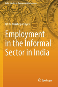 Employment in the Informal Sector in India