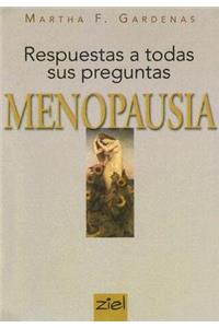 Menopausia. Respuesta a Todas Sus Preguntas
