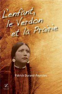 L'enfant, le Verdon et la Prairie