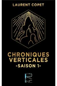 Chroniques Verticales Saison 1