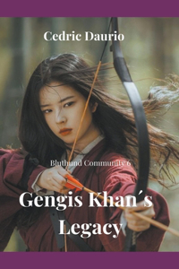 Gengis Khan´s Legacy- Bluthund Community 6