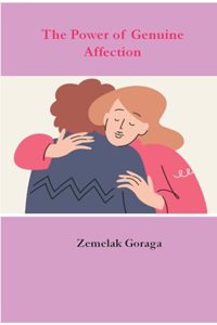 Power of Genuine Affection