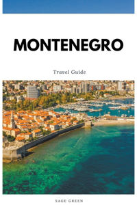 Montenegro Travel Guide