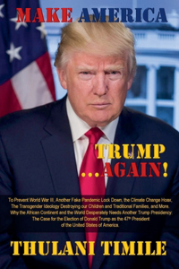 Make America Trump...Again!