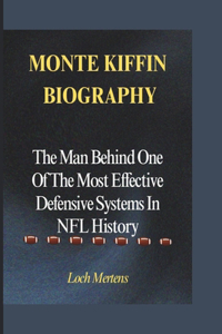 Monte Kiffin Biography