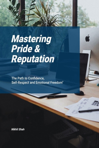 Mastering Pride & Reputation