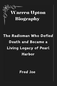 Warren Upton Biography