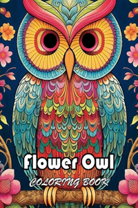 Flower Owl Coloring Book for Adult