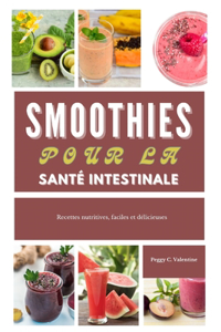 Smoothies pour la santé intestinale